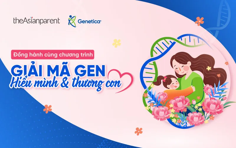 Genetica đồng hành cùng theAsianparent mang thông tin hữu ích về nuôi dạy con cho bố mẹ Việt